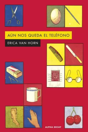 AUN NOS QUEDA EL TELEFONO AUN NOS QUEDA EL TELEFONO