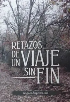 RETAZOS DE UN VIAJE SIN FIN RETAZOS DE UN VIAJE SIN FIN
