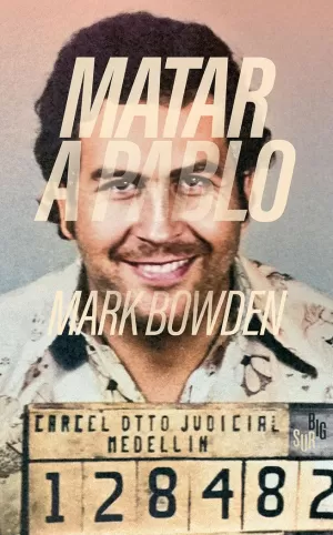 MATAR A PABLO MATAR A PABLO