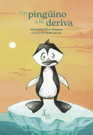 UN PINGÜINO A LA DERIVA UN PINGÜINO A LA DERIVA