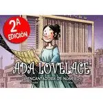 ADA LOVELACE, LA ENCANTADORA DE NUMEROS ADA LOVELACE, LA ENCANTADORA DE NUMEROS