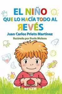 EL NIÑO QUE LO HACÍA TODO AL REVÉS EL NIÑO QUE LO HACÍA TODO AL REVÉS