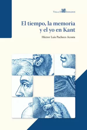 EL TIEMPO, LA MEMORIA Y EL YO EN KANT EL TIEMPO, LA MEMORIA Y EL YO EN KANT