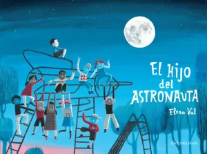 EL HIJO DEL ASTRONAUTA EL HIJO DEL ASTRONAUTA