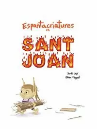 ESPANTACRIATURES EN SANT JOAN