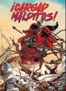 ¡CARGAD, MALDITOS!