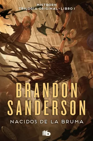 NACIDOS DE LA BRUMA (TRILOGÍA ORIGINAL MISTBORN 1) NACIDOS DE LA BRUMA (TRILOGÍA ORIGINAL MISTBORN 1)