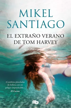 EL EXTRA¥O VERANO DE TOM HARVEY EL EXTRA¥O VERANO DE TOM HARVEY