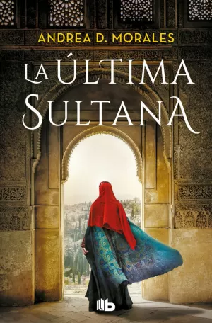 LA ÚLTIMA SULTANA LA ÚLTIMA SULTANA