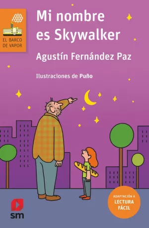 MI NOMBRE ES SKYWALKER (LECTURA FÁCIL) MI NOMBRE ES SKYWALKER (LECTURA FÁCIL)