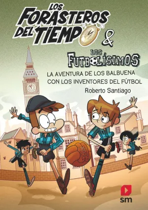 LOS FORASTEROS DEL TIEMPO 9 - LA AVENTURA DE LOS B LOS FORASTEROS DEL TIEMPO 9 - LA AVENTURA DE LOS B