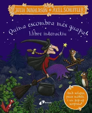 QUINA ESCOMBRA MÉS GUAPA! LLIBRE INTERACTIU QUINA ESCOMBRA MÉS GUAPA! LLIBRE INTERACTIU
