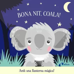 BONA NIT, COALA! BONA NIT, COALA!