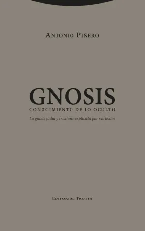 GNOSIS. CONOCIMIENTO DE LO OCULTO GNOSIS. CONOCIMIENTO DE LO OCULTO