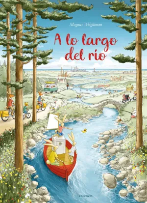 A LO LARGO DEL RÍO A LO LARGO DEL RÍO