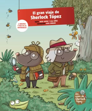 EL GRAN VIAJE DE SHERLOCK TÓPEZ EL GRAN VIAJE DE SHERLOCK TÓPEZ