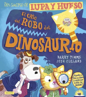 EL CASO DEL ROBO DEL DINOSAURIO EL CASO DEL ROBO DEL DINOSAURIO