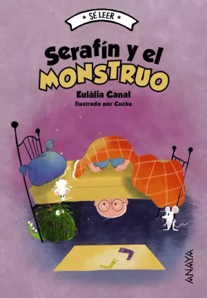 SERAFÍN Y EL MONSTRUO SERAFÍN Y EL MONSTRUO