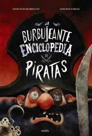LA BURBUJEANTE ENCICLOPEDIA DE PIRATAS LA BURBUJEANTE ENCICLOPEDIA DE PIRATAS