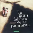 GRAN FABRICA DE LAS PALABRAS,LA 6ªED GRAN FABRICA DE LAS PALABRAS,LA 6ªED