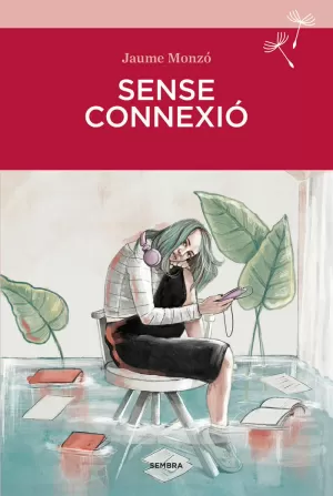 SENSE CONNEXIÓ SENSE CONNEXIÓ