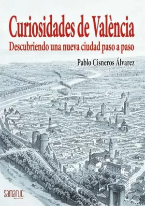 CURIOSIDADES DE VALENCIA CURIOSIDADES DE VALENCIA