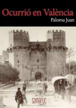 OCURRIÓ EN VALENCIA OCURRIÓ EN VALENCIA