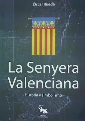 LA SENYERA VALENCIANA LA SENYERA VALENCIANA