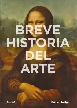 BREVE HISTORIA DEL ARTE BREVE HISTORIA DEL ARTE