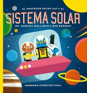 EL PROFESOR ASTRO CAT Y EL SISTEMA SOLAR EL PROFESOR ASTRO CAT Y EL SISTEMA SOLAR