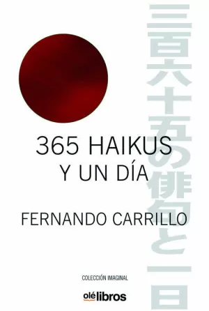 365 HAIKUS Y UN DÍA 365 HAIKUS Y UN DÍA