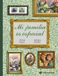 MI FAMILIA ES ESPECIAL - LIBRO INFANTIL EN LETRA MAYÚSCULA MI FAMILIA ES ESPECIAL - LIBRO INFANTIL EN LETRA MAYÚSCULA