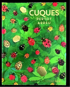 CUQUES PER TOT ARREU CUQUES PER TOT ARREU