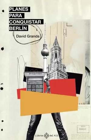 PLANES PARA CONQUISTAR BERLÍN PLANES PARA CONQUISTAR BERLÍN