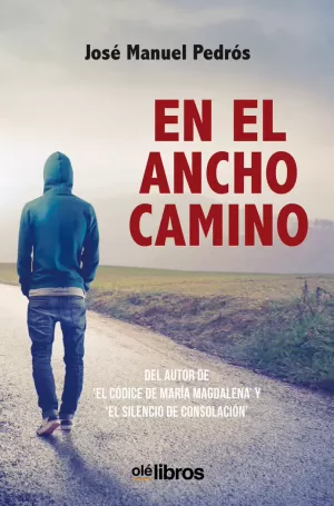 EN EL ANCHO CAMINO EN EL ANCHO CAMINO