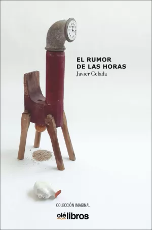 EL RUMOR DE LAS HORAS EL RUMOR DE LAS HORAS