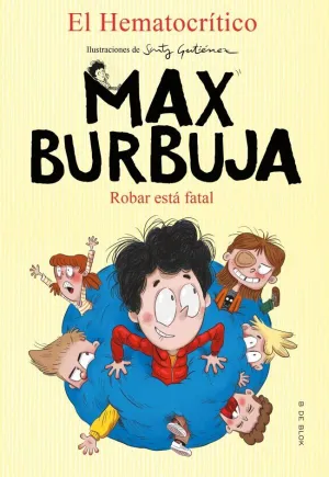 ROBAR ESTA FATAL MAX BURBUJA 2