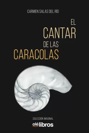 EL CANTAR DE LAS CARACOLAS EL CANTAR DE LAS CARACOLAS