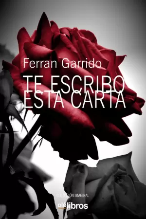 TE ESCRIBO ESTA CARTA TE ESCRIBO ESTA CARTA