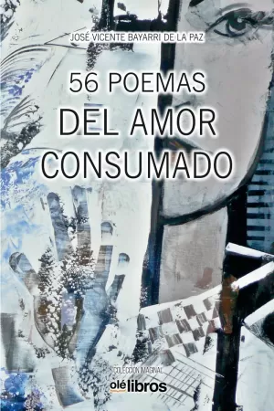 56 POEMAS DEL AMOR CONSUMADO 56 POEMAS DEL AMOR CONSUMADO