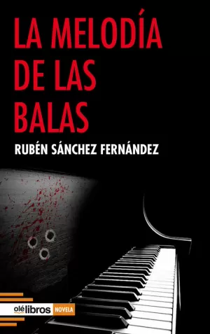 LA MELODÍA DE LAS BALAS LA MELODÍA DE LAS BALAS