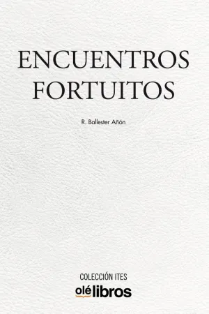 ENCUENTROS FORTUITOS
