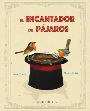 EL ENCANTADOR DE PÁJAROS EL ENCANTADOR DE PÁJAROS