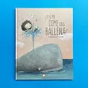 ¿Y SI ME COME UNA BALLENA? ¿Y SI ME COME UNA BALLENA?