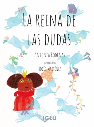 LA REINA DE LAS DUDAS LA REINA DE LAS DUDAS