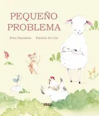 PEQUEÑO PROBLEMA PEQUEÑO PROBLEMA