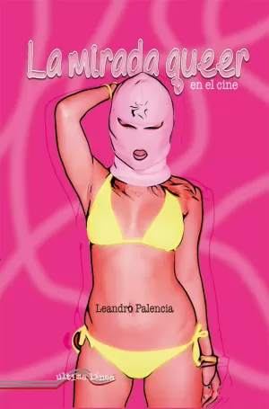 LA MIRADA QUEER EN EL CINE LA MIRADA QUEER EN EL CINE