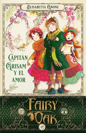 FAIRY OAK 4. CAPITÁN GRISAM Y EL AMOR FAIRY OAK 4. CAPITÁN GRISAM Y EL AMOR