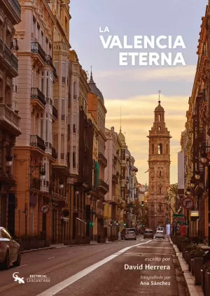 LA VALENCIA ETERNA LA VALENCIA ETERNA