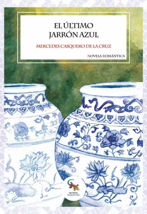 EL ÚLTIMO JARRÓN AZUL EL ÚLTIMO JARRÓN AZUL